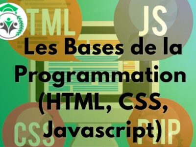 Les Bases de la Programmation  (HTML, CSS, Javascript)
